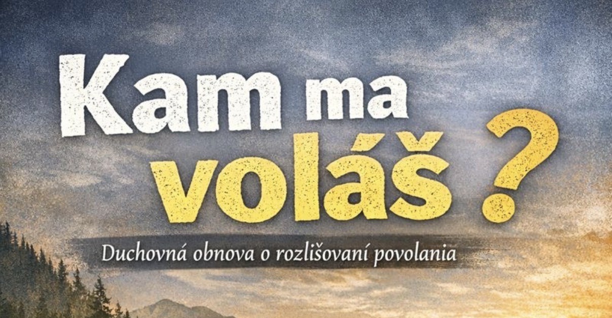 Organizátori obnovy Kam ma voláš? predstavujú tému víkendu